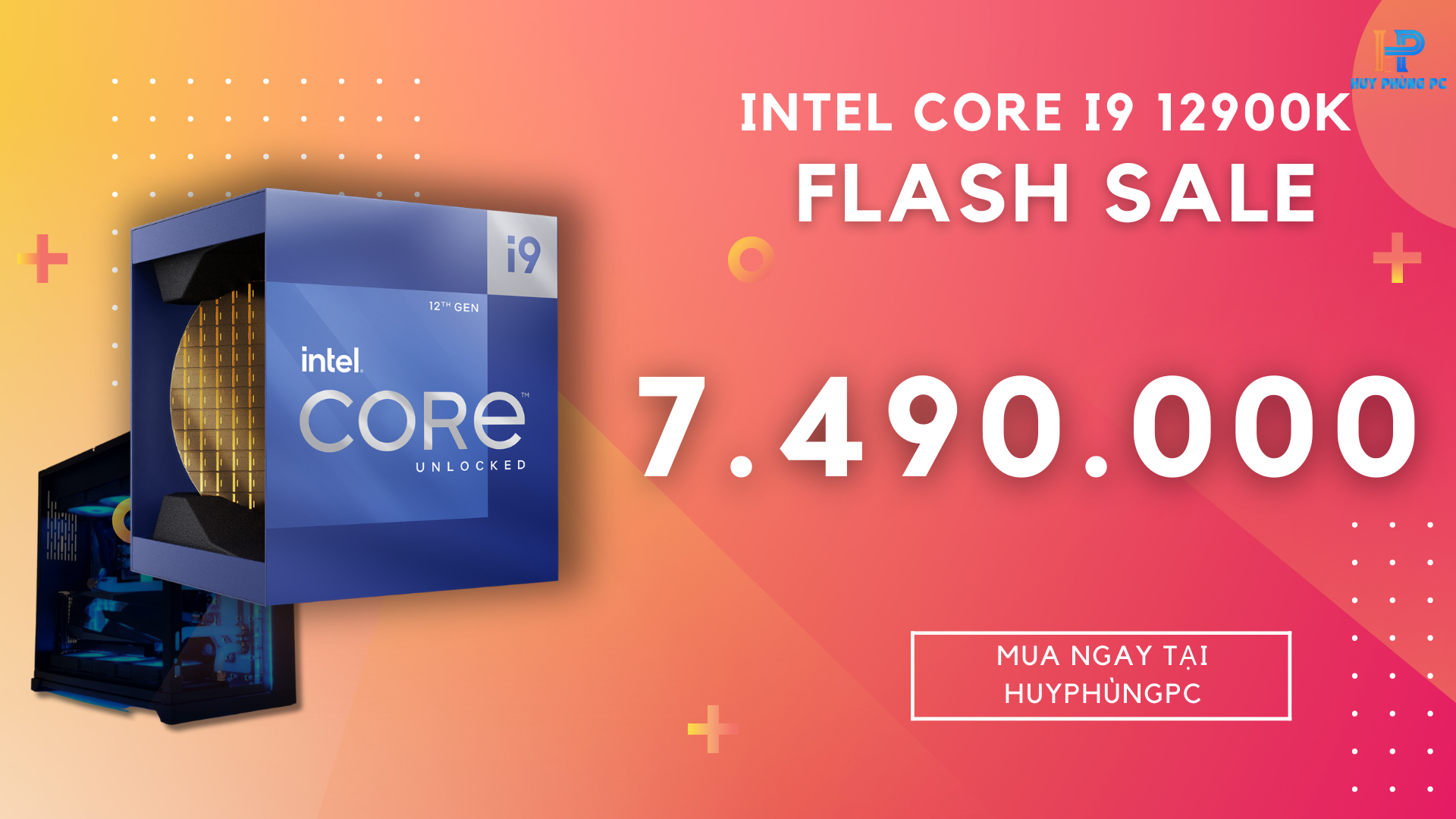 CHƯƠNG TRÌNH KHUYẾN MÃI CPU INTEL CORE I9 12900K ĐỘC QUYỀN TẠI HUYPHÙNGPC